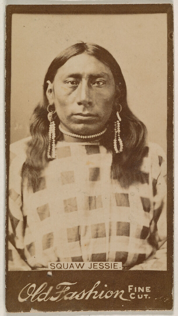 Squaw Jessie, from the Indian Chiefs series (N681) promoting Old Fashion Fine Cut Tobacco, Albumen photograph 