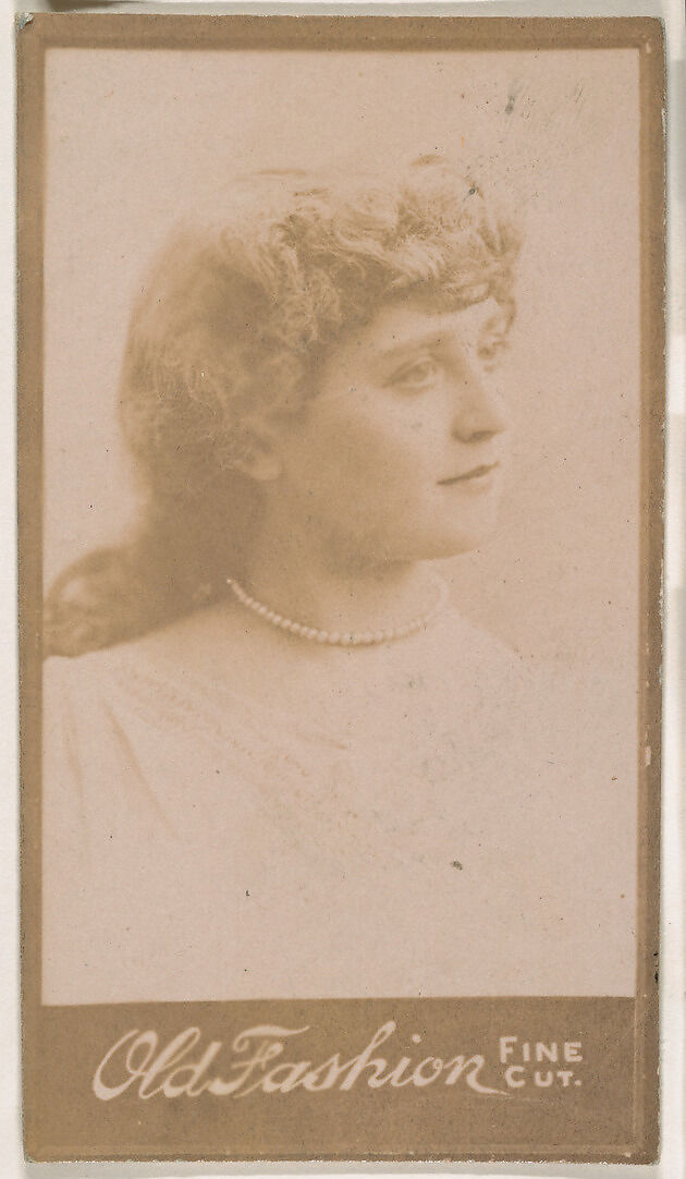 Portrait of actress, from the Actresses series (N664) promoting Old Fashion Fine Cut Tobacco, Albumen photograph 