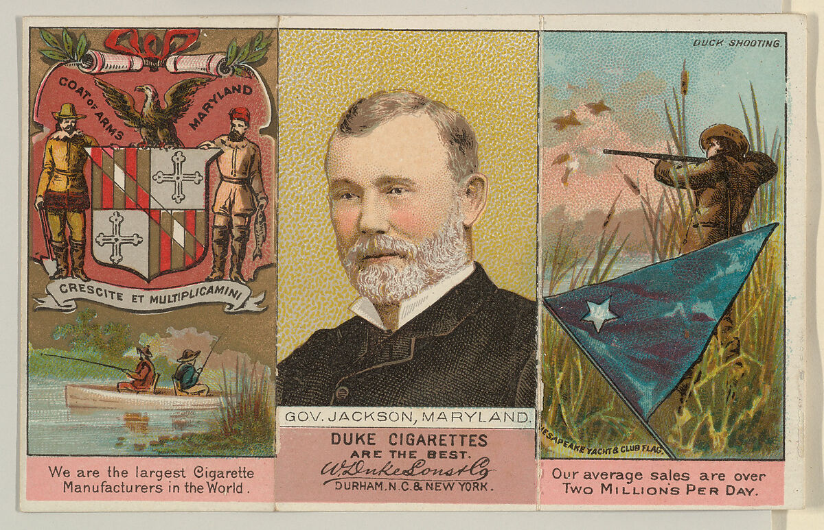 Governor Jackson, Maryland, from "Governors, Arms, Etc." series (N133-2), issued by Duke Sons & Co., Issued by W. Duke, Sons &amp; Co. (New York and Durham, N.C.), Commercial color lithograph 