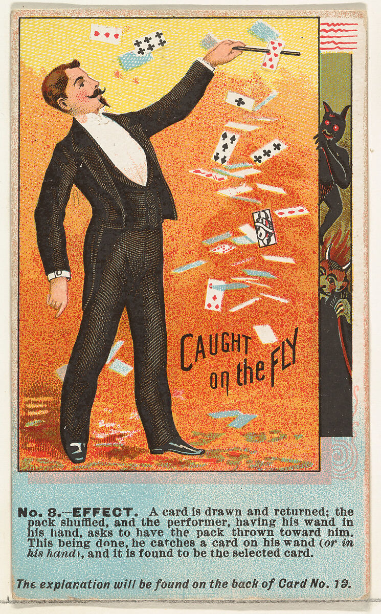 Number 8, Caught on the Fly, from the Tricks with Cards series (N138) issued by W. Duke, Sons & Co. to promote Honest Long Cut Tobacco, Issued by W. Duke, Sons &amp; Co. (New York and Durham, N.C.), Commercial color lithograph 