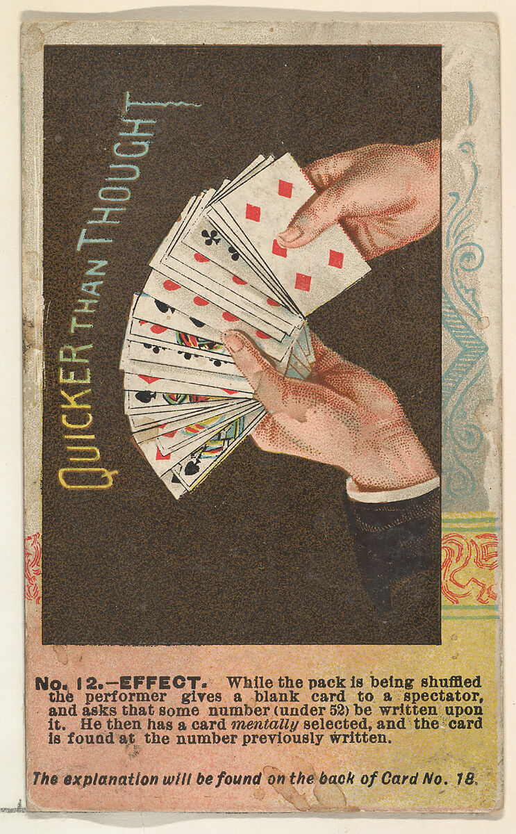 Number 12, Quicker than Thought, from the Tricks with Cards series (N138) issued by W. Duke, Sons & Co. to promote Honest Long Cut Tobacco, Issued by W. Duke, Sons &amp; Co. (New York and Durham, N.C.), Commercial color lithograph 
