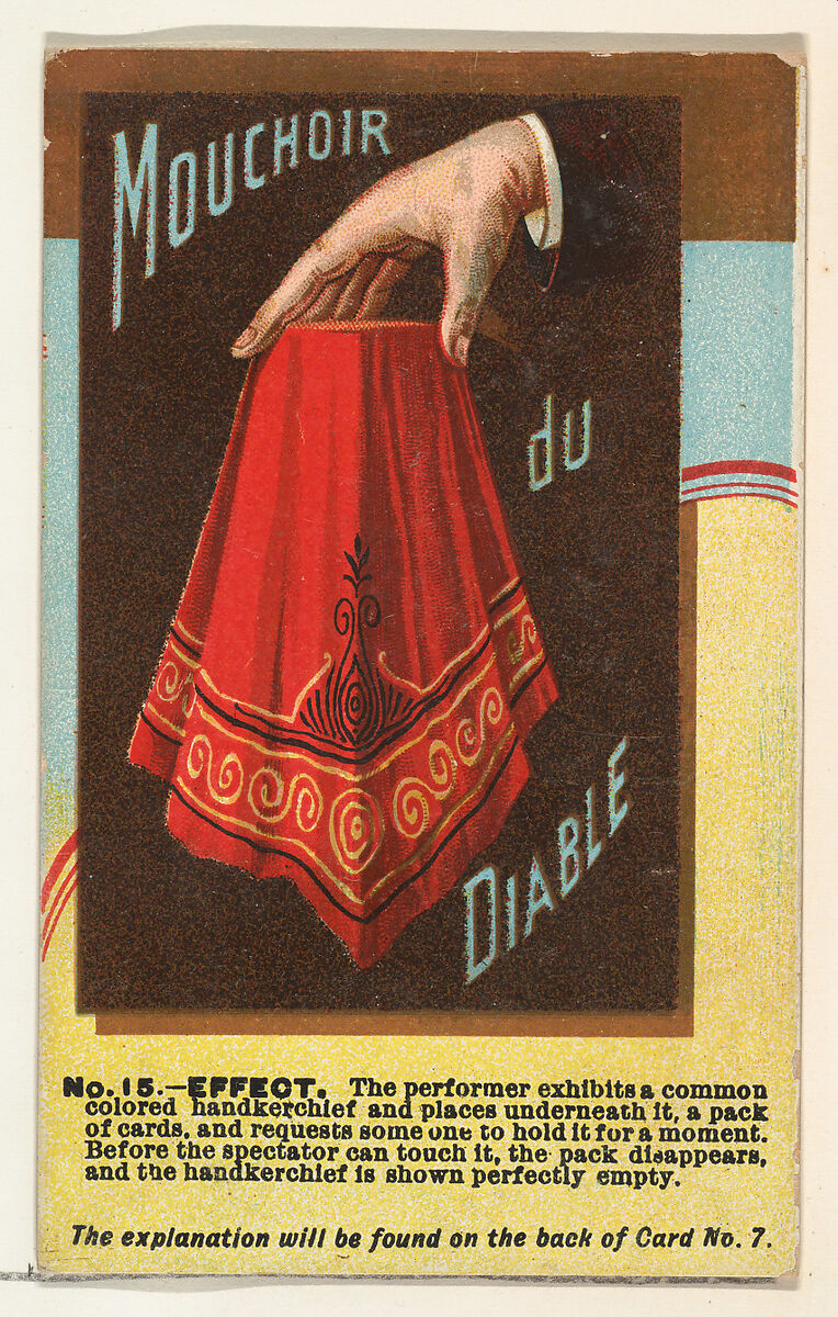 Number 15, Mouchoir du Diable, from the Tricks with Cards series (N138) issued by W. Duke, Sons & Co. to promote Honest Long Cut Tobacco, Issued by W. Duke, Sons &amp; Co. (New York and Durham, N.C.), Commercial color lithograph 