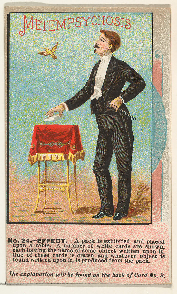 Number 24, Metempsychosis, from the Tricks with Cards series (N138) issued by W. Duke, Sons & Co. to promote Honest Long Cut Tobacco, Issued by W. Duke, Sons &amp; Co. (New York and Durham, N.C.), Commercial color lithograph 