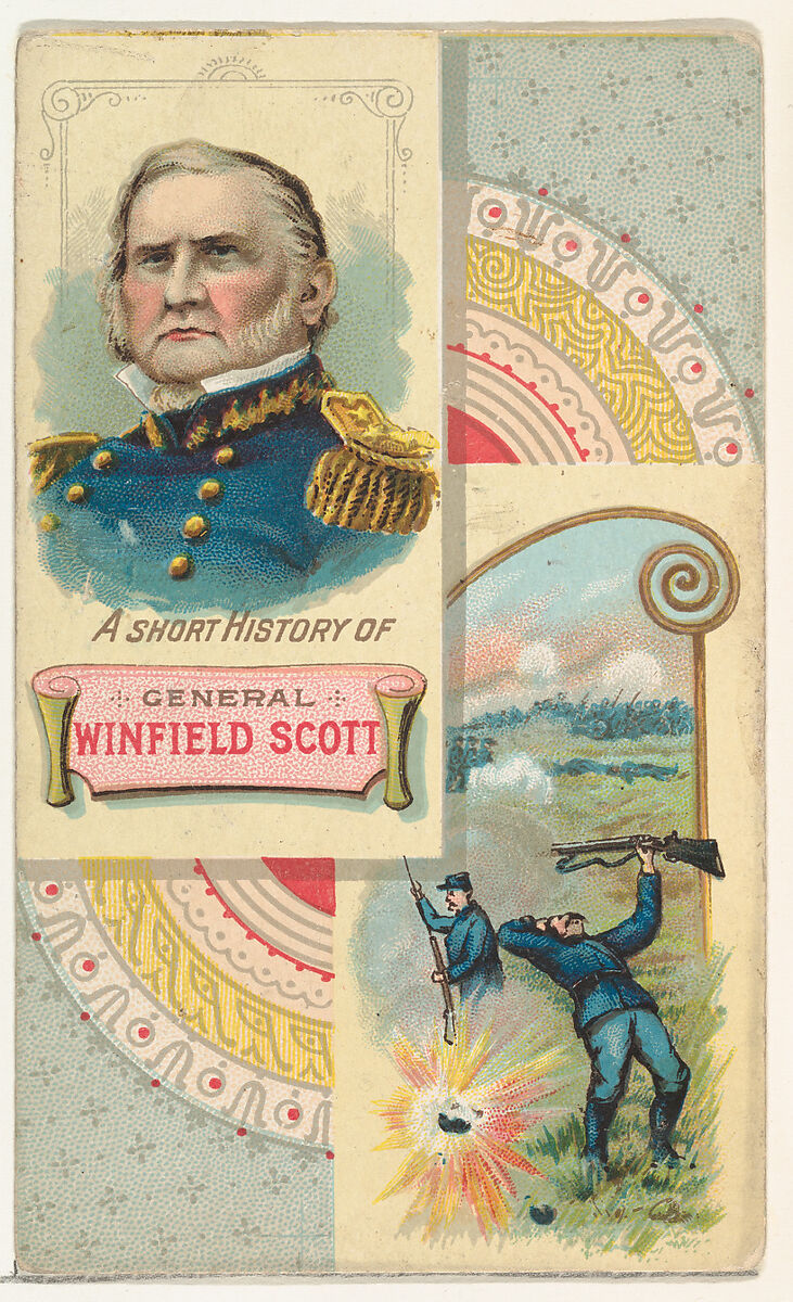 A Short History: General Winfield Scott, from the Histories of Generals series (N114) issued by W. Duke, Sons & Co. to promote Honest Long Cut Smoking and Chewing Tobacco, Issued by W. Duke, Sons &amp; Co. (New York and Durham, N.C.), Commercial color lithograph 