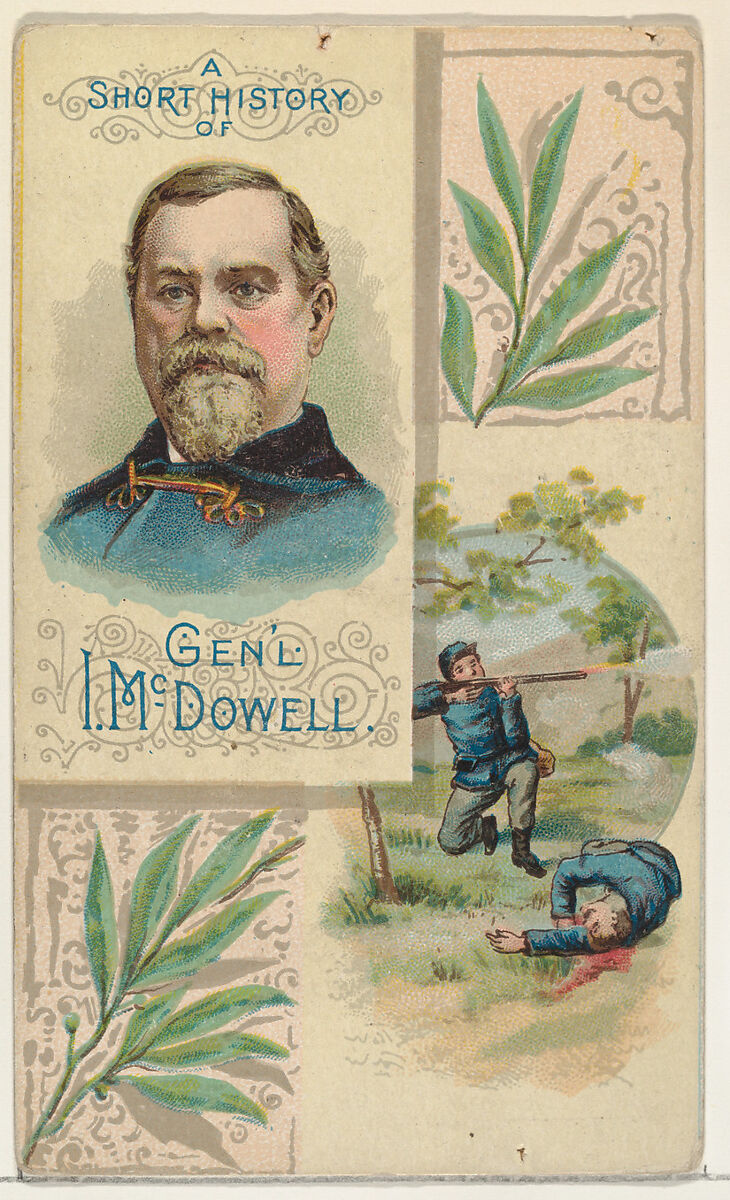 A Short History: General Irvin McDowell, from the Histories of Generals series (N114) issued by W. Duke, Sons & Co. to promote Honest Long Cut Smoking and Chewing Tobacco, Issued by W. Duke, Sons &amp; Co. (New York and Durham, N.C.), Commercial color lithograph 