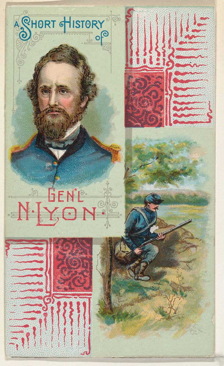 A Short History: General Nathaniel Lyon, from the Histories of Generals series (N114) issued by W. Duke, Sons & Co. to promote Honest Long Cut Smoking and Chewing Tobacco, Issued by W. Duke, Sons &amp; Co. (New York and Durham, N.C.), Commercial color lithograph 