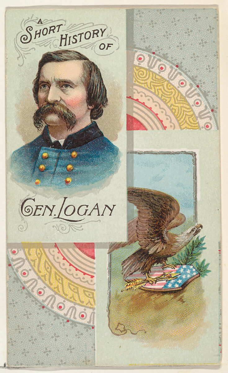 A Short History: General John Logan, from the Histories of Generals series (N114) issued by W. Duke, Sons & Co. to promote Honest Long Cut Smoking and Chewing Tobacco, Issued by W. Duke, Sons &amp; Co. (New York and Durham, N.C.), Commercial color lithograph