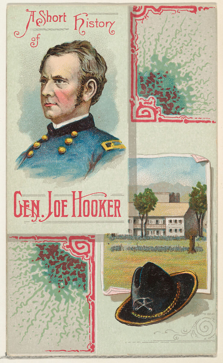 A Short History: General Joseph Hooker, from the Histories of Generals series (N114) issued by W. Duke, Sons & Co. to promote Honest Long Cut Smoking and Chewing Tobacco, Issued by W. Duke, Sons &amp; Co. (New York and Durham, N.C.), Commercial color lithograph 