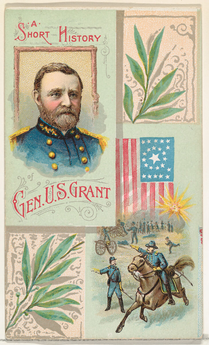 A Short History: General Ulysses S. Grant, from the Histories of Generals series (N114) issued by W. Duke, Sons & Co. to promote Honest Long Cut Smoking and Chewing Tobacco, Issued by W. Duke, Sons &amp; Co. (New York and Durham, N.C.), Commercial color lithograph 