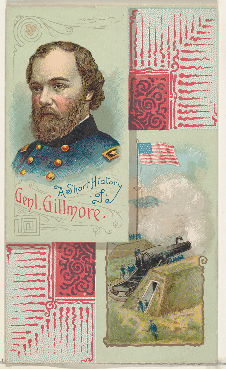 A Short History: General Quincy Adams Gillmore, from the Histories of Generals series (N114) issued by W. Duke, Sons & Co. to promote Honest Long Cut Smoking and Chewing Tobacco, Issued by W. Duke, Sons &amp; Co. (New York and Durham, N.C.), Commercial color lithograph 