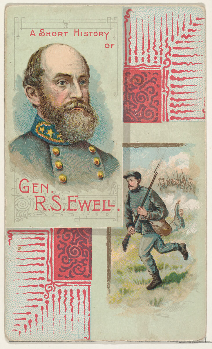 A Short History of General Richard Stoddart Ewell, from the Histories of Generals series (N114) issued by W. Duke, Sons & Co. to promote Honest Long Cut Smoking and Chewing Tobacco, Issued by W. Duke, Sons &amp; Co. (New York and Durham, N.C.), Commercial color lithograph 