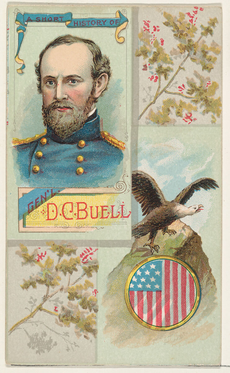 A Short History of General Don Carlos Buell, from the Histories of Generals series (N114) issued by W. Duke, Sons & Co. to promote Honest Long Cut Smoking and Chewing Tobacco, Issued by W. Duke, Sons &amp; Co. (New York and Durham, N.C.), Commercial color lithograph 