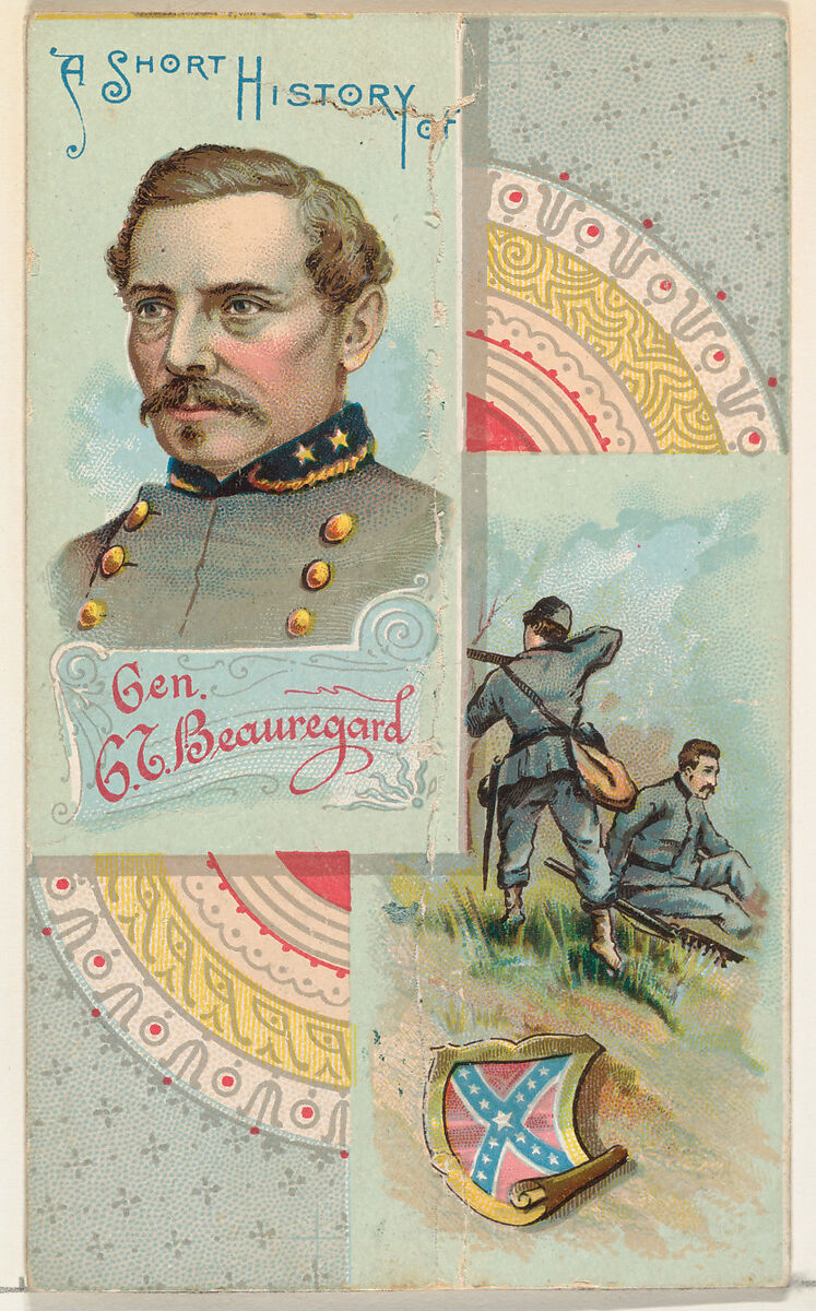A Short History of General G. T. Beauregard, from the Histories of Generals series (N114) issued by W. Duke, Sons & Co. to promote Honest Long Cut Smoking and Chewing Tobacco, Issued by W. Duke, Sons &amp; Co. (New York and Durham, N.C.), Commercial color lithograph 