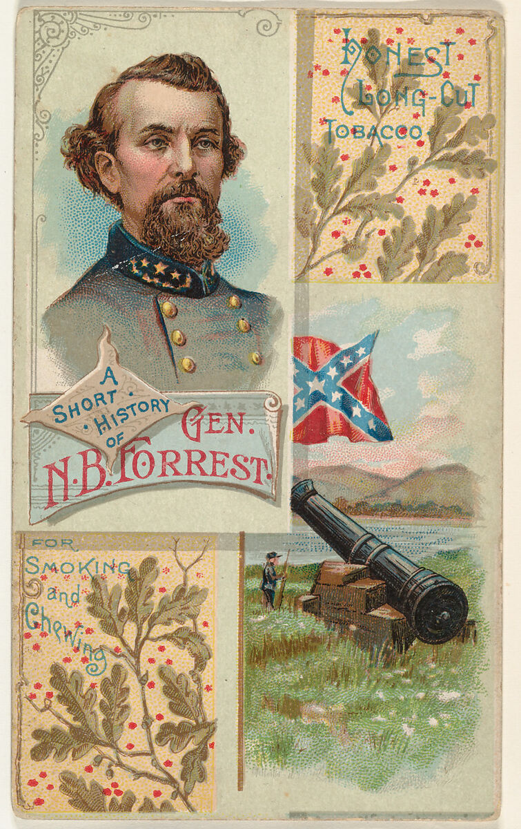 A Short History of General N. B. Forrest, from the Histories of Generals series (N114) issued by W. Duke, Sons & Co. to promote Honest Long Cut Smoking and Chewing Tobacco, Issued by W. Duke, Sons &amp; Co. (New York and Durham, N.C.), Commercial color lithograph 