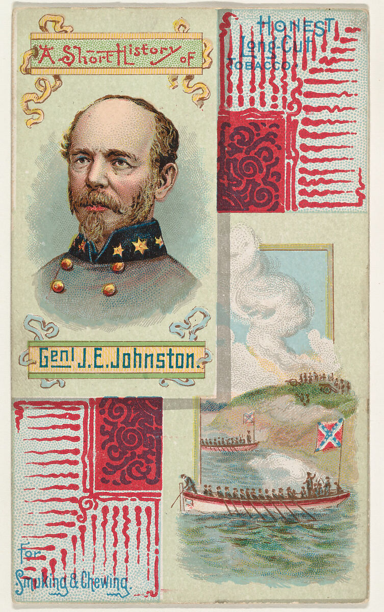 A Short History of General J. E. Johnston, from the Histories of Generals series (N114) issued by W. Duke, Sons & Co. to promote Honest Long Cut Smoking and Chewing Tobacco, Issued by W. Duke, Sons &amp; Co. (New York and Durham, N.C.), Commercial color lithograph 