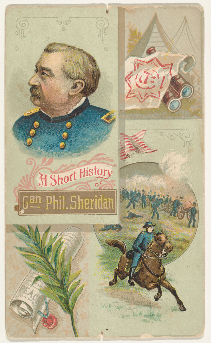 A Short History of General Philip Sheridan, from the Histories of Generals series (N114) issued by W. Duke, Sons & Co. to promote Honest Long Cut Smoking and Chewing Tobacco, Issued by W. Duke, Sons &amp; Co. (New York and Durham, N.C.), Commercial color lithograph