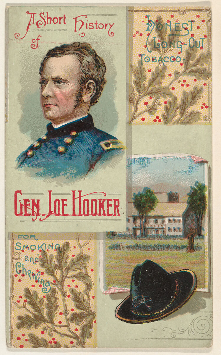 A Short History of General Joe Hooker, from the Histories of Generals series (N114) issued by W. Duke, Sons & Co. to promote Honest Long Cut Smoking and Chewing Tobacco, Issued by W. Duke, Sons &amp; Co. (New York and Durham, N.C.), Commercial color lithograph 