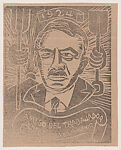 Portrait of General Calles, presidential candidate, from the newspaper 'El Machete',, Xavier Guerrero (Mexican, 1896–1974), Woodcut and letterpress 