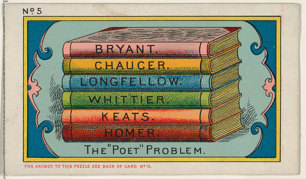 Puzzle Card Number 5, The "Poet" Problem, from the Jokes series (N118) issued by Duke Sons & Co. to promote Honest Long Cut Tobacco, Issued by W. Duke, Sons &amp; Co. (New York and Durham, N.C.), Commercial color lithograph 