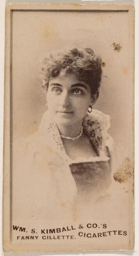 Fanny Gillette, from the Actresses series (N203) issued by Wm. S. Kimball & Co., Issued by William S. Kimball &amp; Company, Commercial color lithograph 