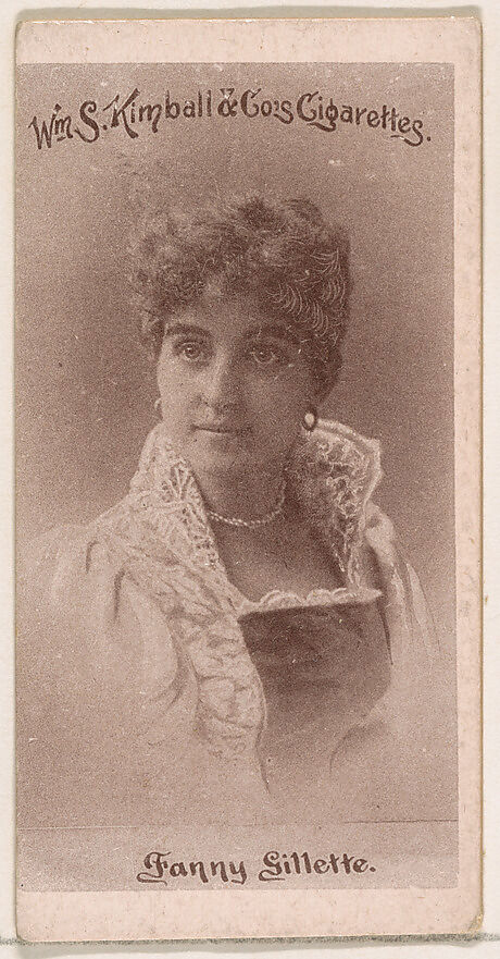 Fanny Gillette, from the Actresses series (N190) issued by Wm. S. Kimball & Co., Issued by William S. Kimball &amp; Company, Commercial lithograph 