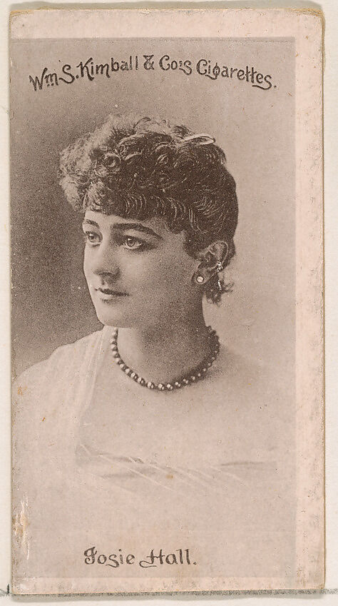 Josie Hall, from the Actresses series (N190) issued by Wm. S. Kimball & Co., Issued by William S. Kimball &amp; Company, Commercial lithograph 