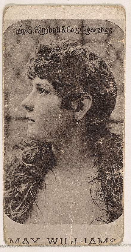 May Williams, from the Actresses series (N190) issued by Wm. S. Kimball & Co., Issued by William S. Kimball &amp; Company, Commercial lithograph 