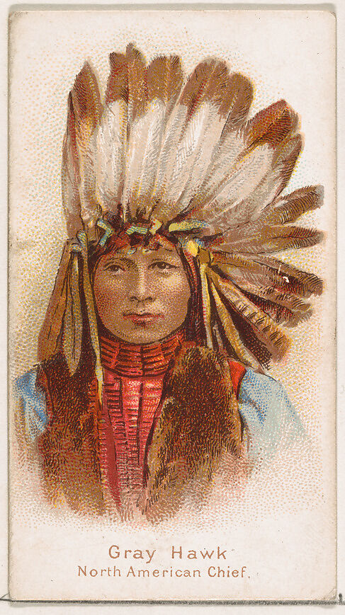 Gray Hawk, North American Chief, from the Savage and Semi-Barbarous Chiefs and Rulers series (N189) issued by Wm. S. Kimball & Co., Issued by William S. Kimball &amp; Company, Commercial color lithograph 