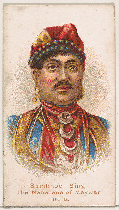 Sambhoo Sing, The Maharana of Meywar, India, from the Savage and Semi-Barbarous Chiefs and Rulers series (N189) issued by Wm. S. Kimball & Co., Issued by William S. Kimball &amp; Company, Commercial color lithograph 