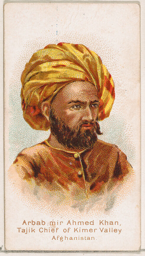 Arbab mir Ahmed Khan, Tajik Chief of Kimer Valley, Afghanistan, from the Savage and Semi-Barbarous Chiefs and Rulers series (N189) issued by Wm. S. Kimball & Co., Issued by William S. Kimball &amp; Company, Commercial color lithograph 