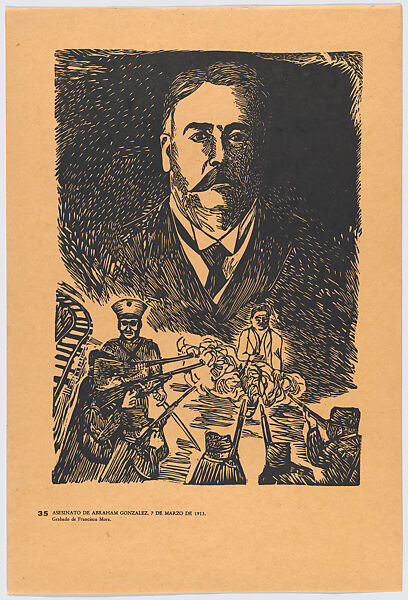 Plate 35: Abraham González Casavantes who was assasinated on 7 March 1913, from the portfolio 'Estampas de la revolución Mexicana' (prints of the Mexican Revolution), Francisco Mora (Mexican, Uruapán, Michoacán 1922–2002), Linocut 