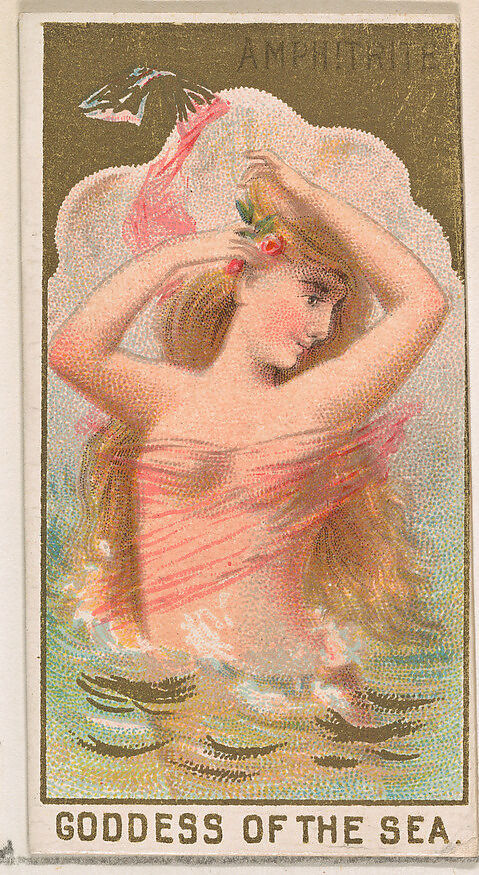 Amphitrite, Goddess of the Sea, from the Goddesses of the Greeks and Romans series (N188) issued by Wm. S. Kimball & Co., Issued by William S. Kimball &amp; Company, Commercial color lithograph 