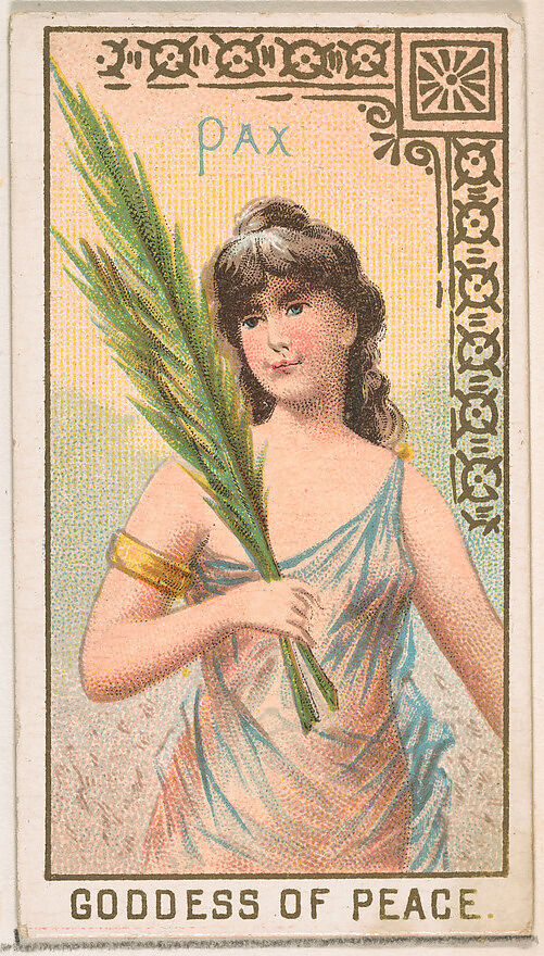 Issued by William S. Kimball & Company | Pax, Goddess of Peace, from the  Goddesses of the Greeks and Romans series (N188) issued by Wm. S. Kimball &  Co. | The Metropolitan