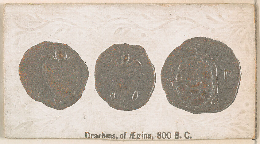 Drachm of Aegina, 800 B.C., from the Ancient Coins series (N180) issued by Wm. S. Kimball & Co., Issued by William S. Kimball &amp; Company, Commercial color lithograph 