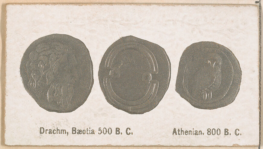 Drachm Baeotia 500 B.C. / Athenian, 800 B.C., from the Ancient Coins series (N180) issued by Wm. S. Kimball & Co., Issued by William S. Kimball &amp; Company, Commercial color lithograph