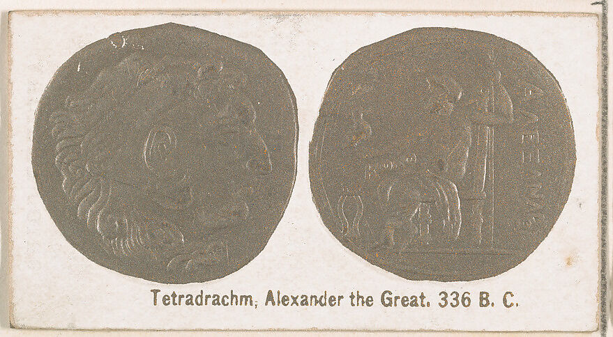 Tetradrachm, Alexander the Great, 336 B.C., from the Ancient Coins series (N180) issued by Wm. S. Kimball & Co., Issued by William S. Kimball &amp; Company, Commercial color lithograph 