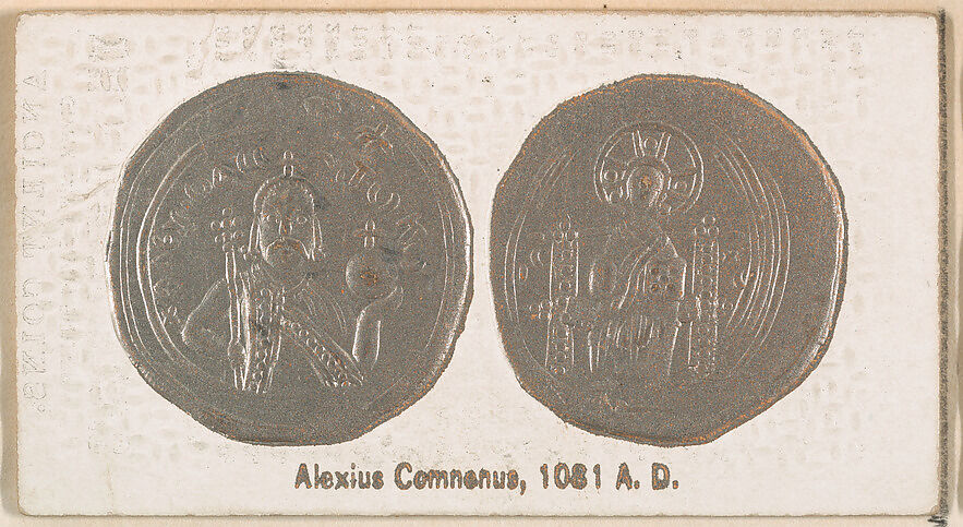 Alexius Comnenus, 1081 A.D., from the Ancient Coins series (N180) issued by Wm. S. Kimball & Co., Issued by William S. Kimball &amp; Company, Commercial color lithograph 