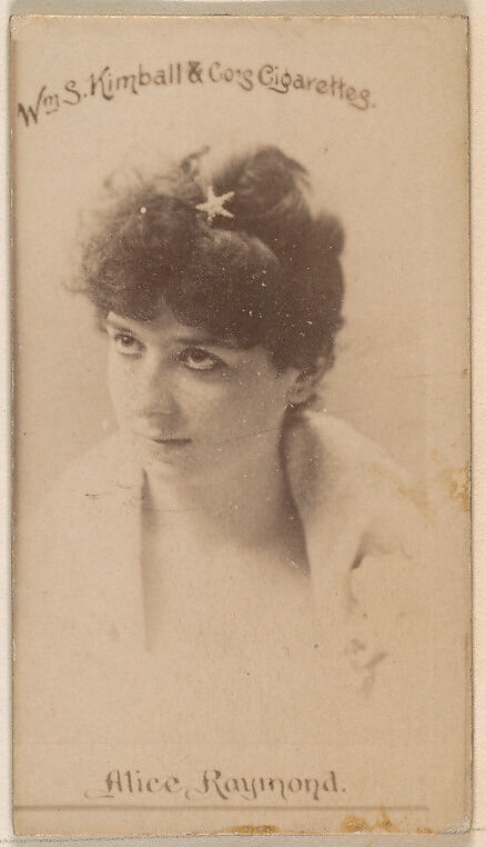 Alice Raymond, from the Actresses series (N203) issued by Wm. S. Kimball & Co., Issued by William S. Kimball &amp; Company, Commercial color lithograph 