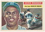 Jackie Robinson, Third Base, Brooklyn Dodgers, from the "1956 Topps Regular Issue" series (R414-11), issued by Topps Chewing Gum Company., Topps Chewing Gum Company  American, Commercial color lithograph