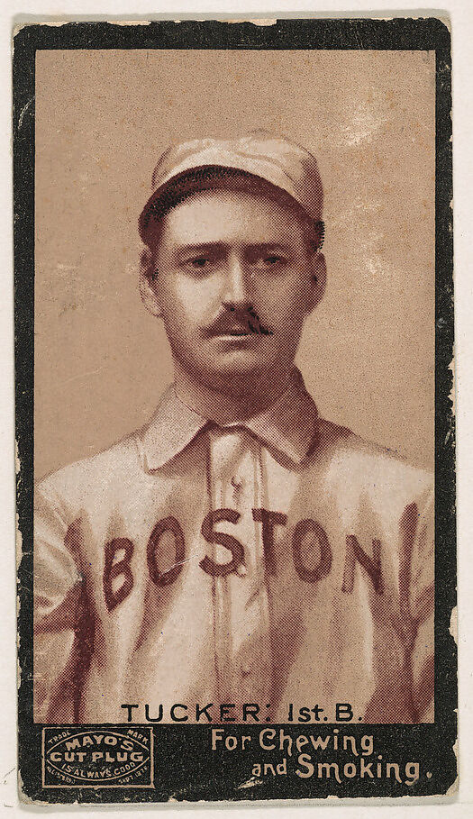 Tucker, 1st Base, Boston, from Mayo's Cut Plug Baseball series (N300), Issued by P.H. Mayo &amp; Brother, Richmond, Virginia (American), Commercial lithograph 