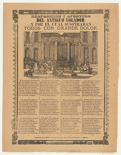 Broadsheet relating to the reappearance and opening of the former Volador and for which people all had sighed with great pain, corrido (ballad) in bottom section, Anonymous, Photorelief and letterpress 