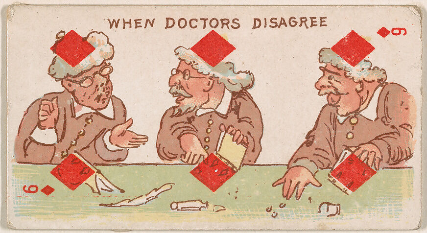 Six of Diamonds, When Doctors Disagree, from Harlequin Cards, 2nd Series (N220) issued by Kinney Bros., Issued by Kinney Brothers Tobacco Company, Commercial color lithograph 