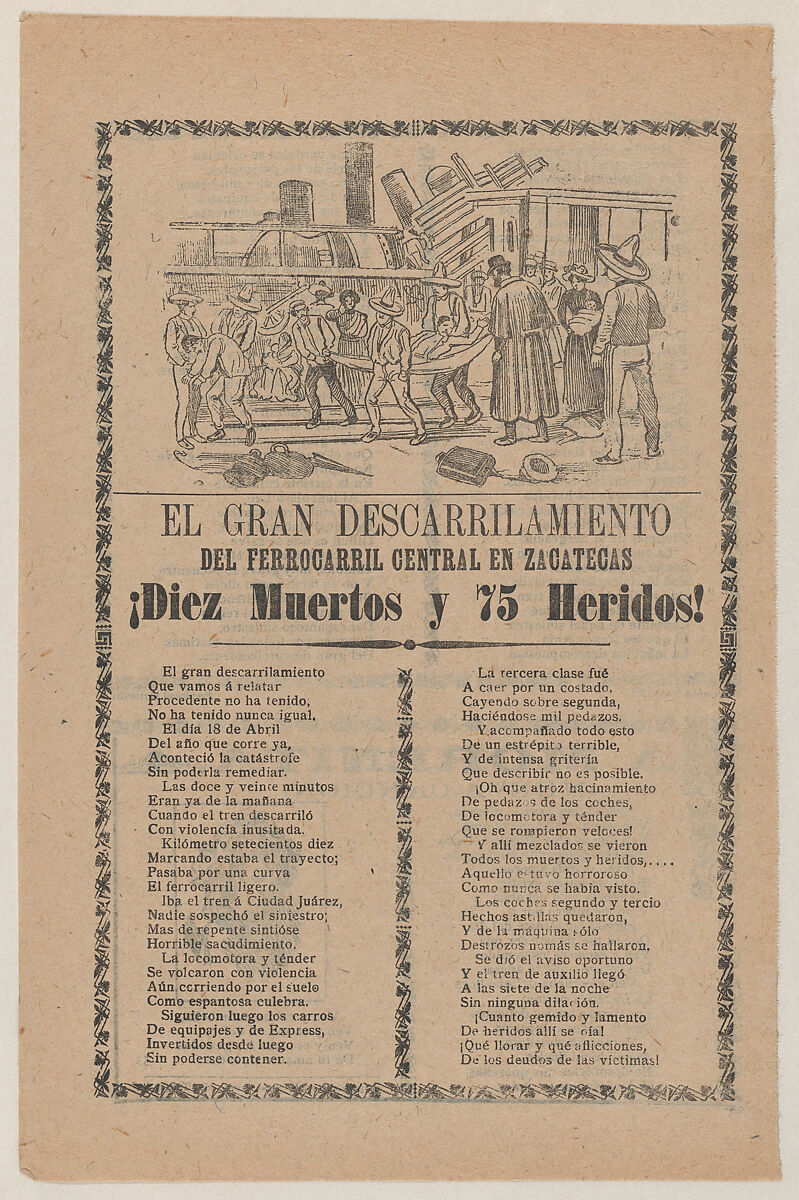 Broadsheet relating to a train that derailed in Zacatecas on 18 April 1904, a description in the bottom section continuing on verso after which the words to a song, José Guadalupe Posada (Mexican, Aguascalientes 1852–1913 Mexico City), Zincograph and letterpress on tan paper 