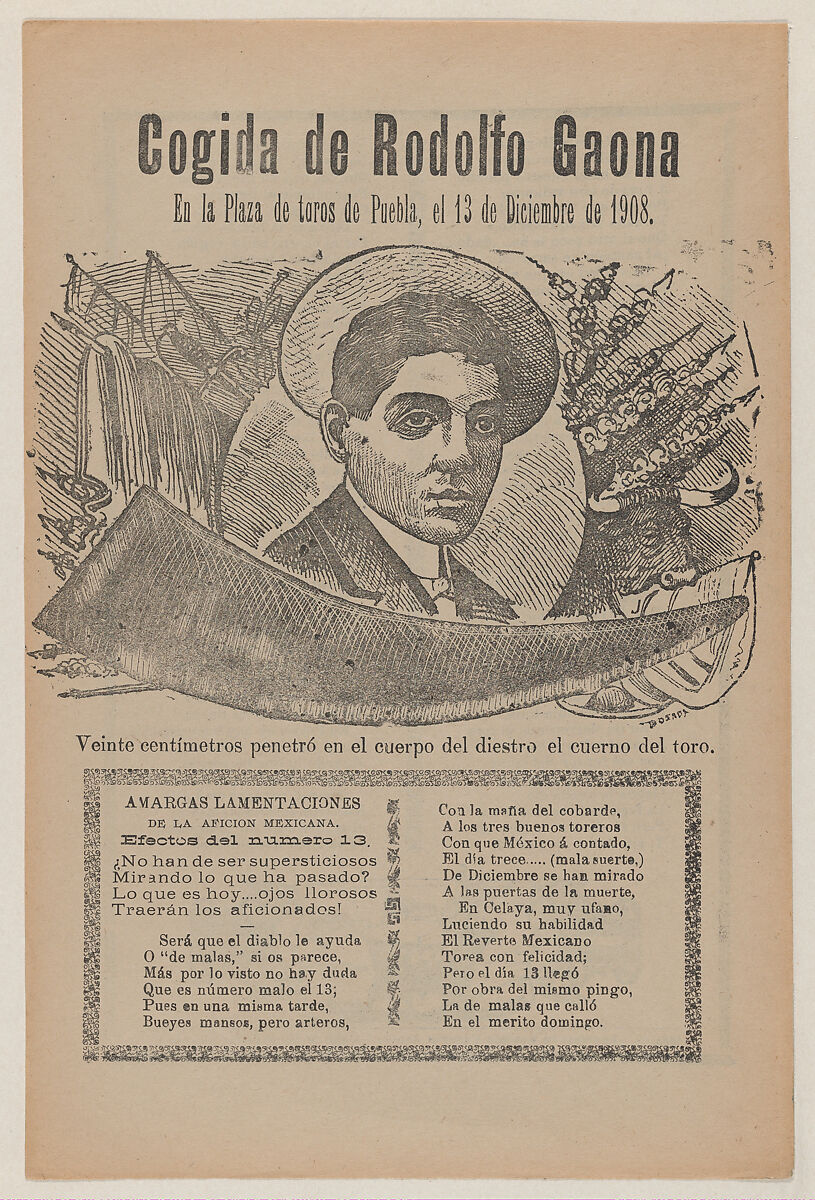 Broadsheet relating to a bullfight with the famous bullfighter Rodolfo Gaona in the ring at Puebla on 13 December 1908, a description in the bottom section continuing on verso ending with an image of him jumping over a bull, Recto: José Guadalupe Posada (Mexican, Aguascalientes 1852–1913 Mexico City), Zincograph and letterpress on tan paper 