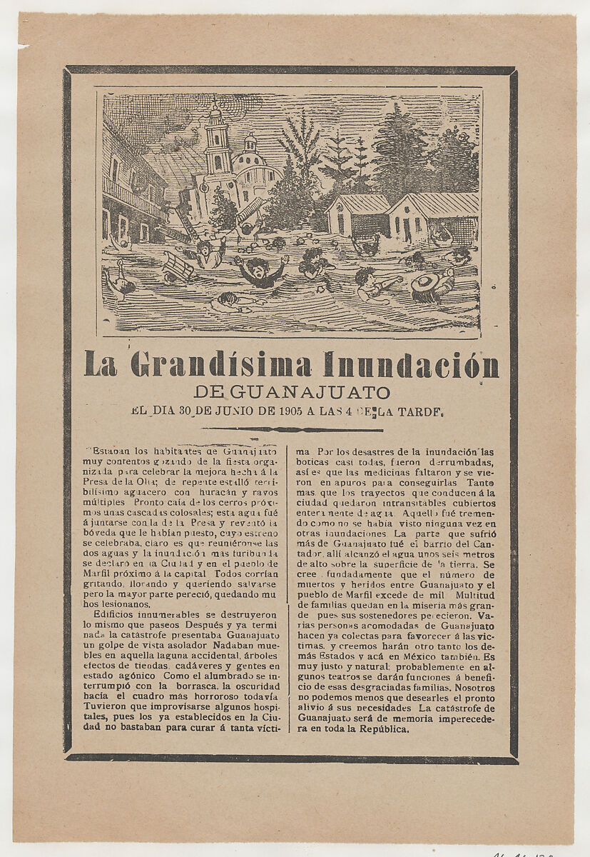 Broadsheet relating to the great flood of Guanajuato on 30 June 1905, a description in the bottom section, José Guadalupe Posada (Mexican, Aguascalientes 1852–1913 Mexico City), Zincograph and letterpress on tan paper 