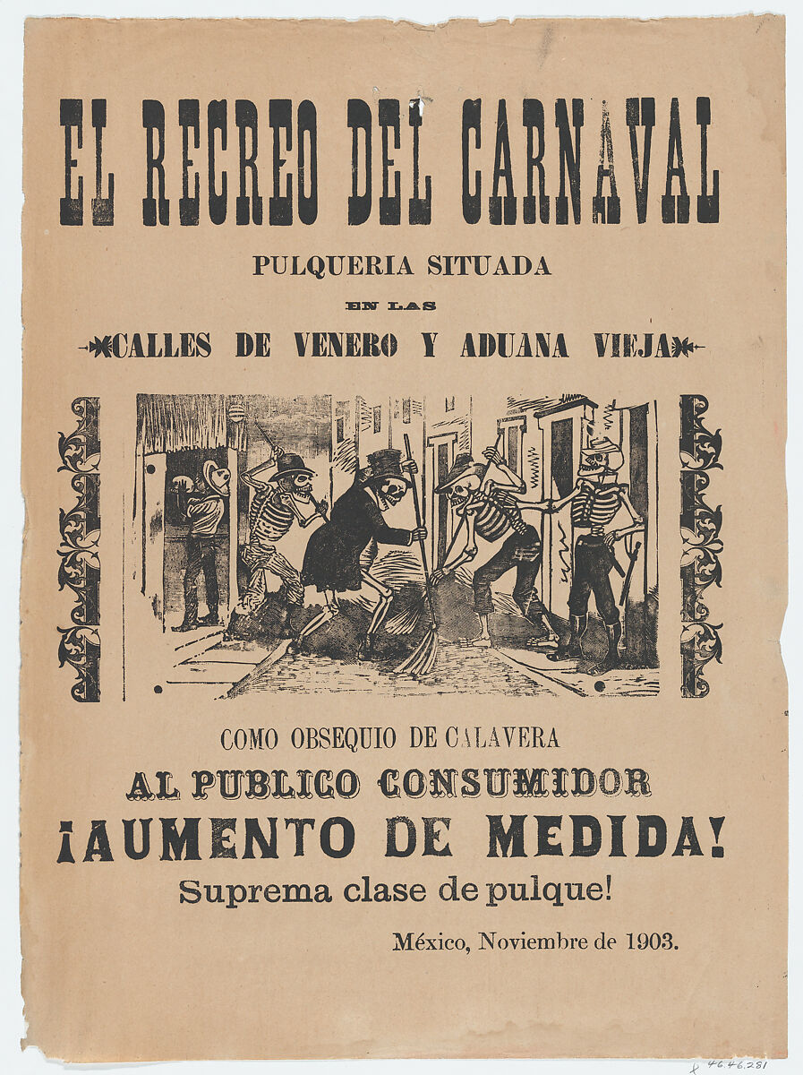 Broadsheet relating to carnival and the sale of high quality Pulque, José Guadalupe Posada (Mexican, Aguascalientes 1852–1913 Mexico City), Type-metal engraving and letterpress on tan paper 