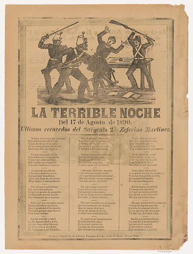Broadsheet relating to the terrible events of 17 August 1890 when a government officia was murdered after drinking, in the bottom section a corrido written by Sergeant Zeferino Martínez who witnessed the event