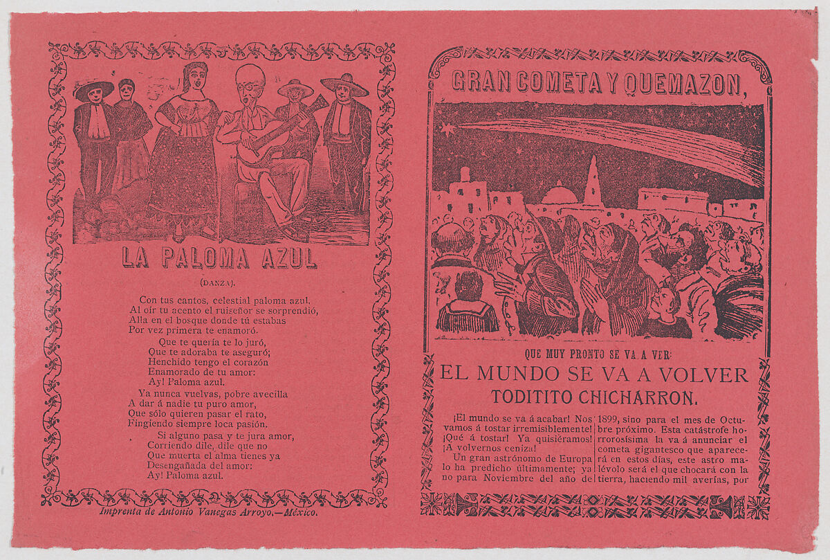 Broadsheet relating to the apparition of a comet  in Mexico in November 1899, and the words to a song 'La Paloma Azul', José Guadalupe Posada (Mexican, Aguascalientes 1852–1913 Mexico City), Zincograph and letterpress on pink paper 