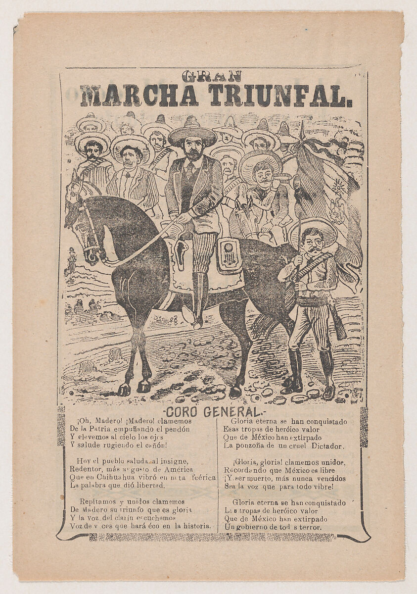 Broadsheet relating to the triumphal march of Francisco Madero, a corrido (ballad) in the bottom section, José Guadalupe Posada (Mexican, Aguascalientes 1852–1913 Mexico City), Zincograph and letterpress 