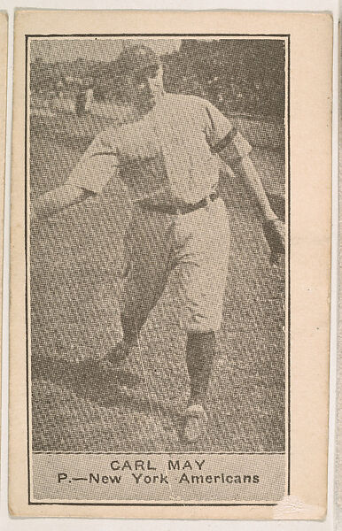 Carl May, Pitcher, New York Americans, from the American Caramels Baseball Players series (E122) for the American Caramel Company, Issued by American Caramel Company, Lancaster and York, Pennsylvania, Photolithograph 